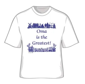 "Oma is the Greatest" T Shirt XXL
